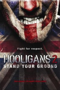 Plakat von "Hooligans 2 - Stand Your Ground"