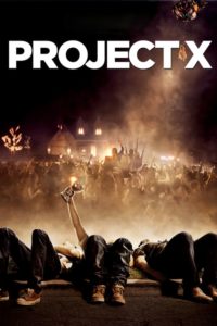 Plakat von "Project X"