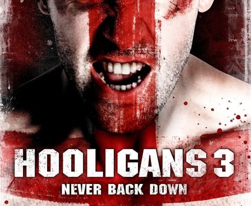 Plakat von "Hooligans 3 - Never Back Down"